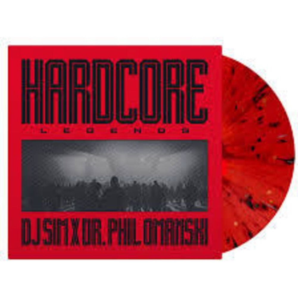 Dj Sim / Omanski,Dr. Phil - Hardcore Legends - Limited 140-Gram Red Splatter